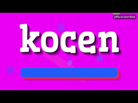 KOCEN - HOW TO PRONOUNCE IT!?