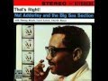 Chordnation - Nat Adderley and the Big Sax Section -  "That's Right"