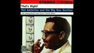 Chordnation - Nat Adderley and the Big Sax Section -  "That's Right"