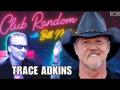 Trace Adkins | Club Random with Bill Maher