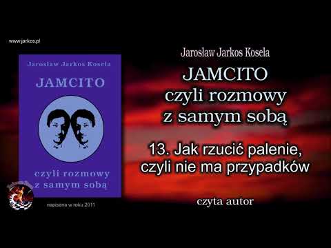 13. JAMCITO - Jak rzucić palenie, czyli nie ma przypadków - nowa wersja
