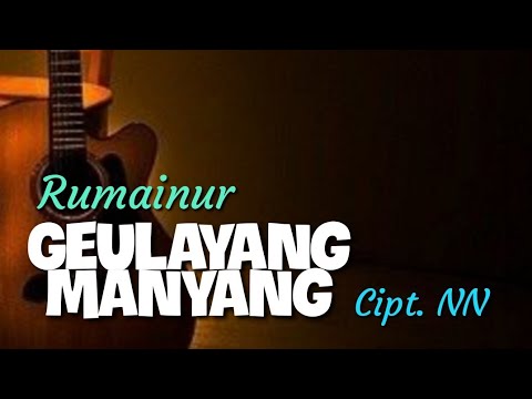 GEULAYANG MANYANG - RUMAINUR (2001)