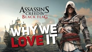 Assassin's Creed IV Black Flag | Why We Love It