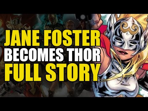 Jane Foster Becomes Thor: Mighty Thor Full Story | Comics Explained