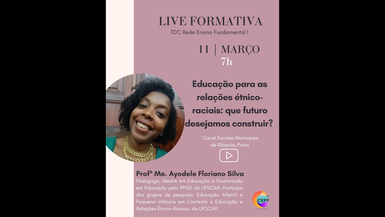 Live "Educação para as relações étnicos - raciais: que futuro desejamos construir?"