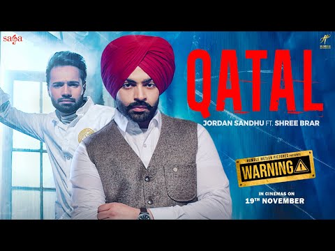 Jordan Sandhu - Qatal Ft Shree Brar | Avvy Sra | Warning | New Punjabi Dj Song 2021 | Saga Music