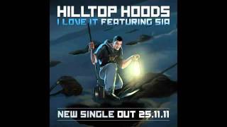 Hilltop Hoods - I Love It feat. Sia