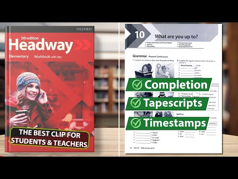 New Headway Elementary 5th Edition - Unit 10: What are you up to? || Workbook