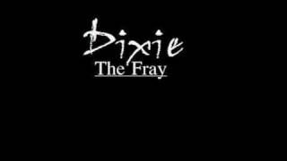 The Fray - Dixie