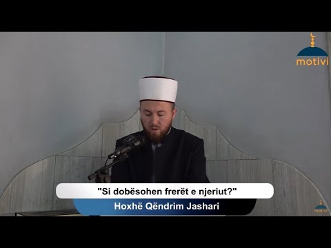 Si dobësohen frerët e njeriut?  -  Xhumaja 07.04.2023