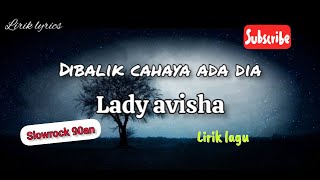 Download lagu Dibalik cahaya ada dia ( lirik ) LADY AVISHA mp3 Download lagu Dibalik cahaya ada dia ( lirik ) LADY AVISHA mp3