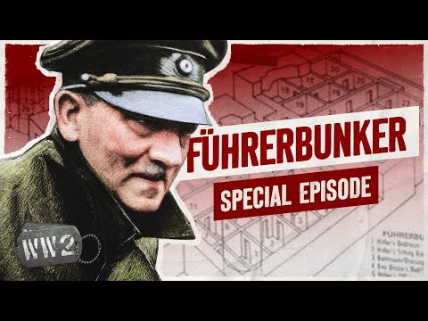 The Führerbunker - Hitler’s Final Command Post - WW2 Documentary special