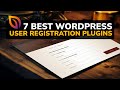 7 Best WordPress User Registration Plugins