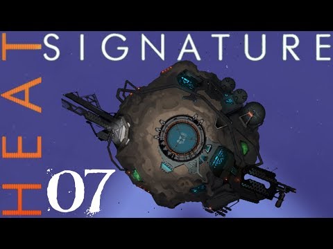 SB Plays Heat Signature 07 - Slow And Insidious