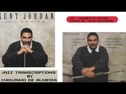 Kent Jordan Moment's Notice Flute Jazz Transcriptions