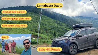 EP3 || Lamahatta Sightseeing 🚗 | Peshok Tea Garden, Kanchenjunga View Point, Gumbadara View Point