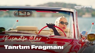 Aşkın Gücü Yeni Sezonuyla 3 Kasım'da Prime Video'da!