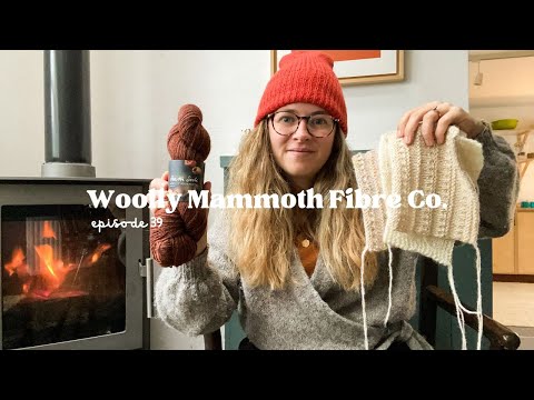 Woolly Mammoth Fibre Co. Podcast | Ep 39 | Cosy fireside knits, creative swatching & autumn plans