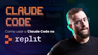 Replit + Claude Code: Como usar os dois juntos e economizar
