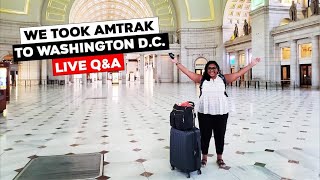 Amtrak To Washington DC Live Q&A