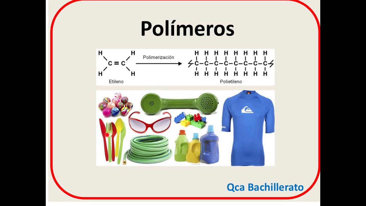 Qué es un Polímero. Clasificación, estructura, ejemplos y procesos de polimerización