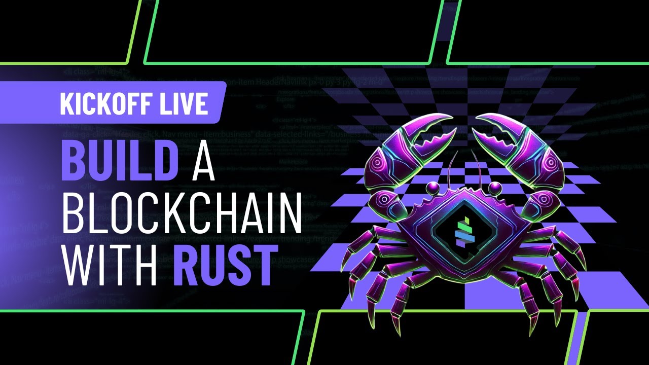 Kickoff Live English - Build a Blockchain with Rust