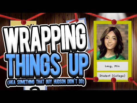 Wrapping Things Up (something Guy Hudson didn't do) for an Exciting Finale