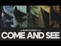 Come And See 1985 Powerful War Full Movie Anti War Soviet Classic