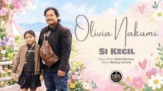 Download lagu Si Kecil - Olivia Nakumi [Cover Version] mp3