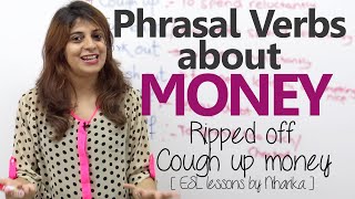 English Grammar Lesson - Phrasal verbs about Money. (Learn English Vocabulary)
