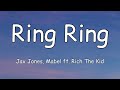 Jax Jones Mabel Ring Ring Lyrics Ft Rich The Kid