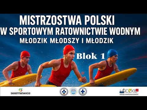 Mistrzostwa Polski w Sportowym Ratownictwie Wodnym w kategorii Młodzik Młodszy i Młodzik 2025- Blok1