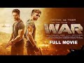 War Full Movie 2019 Tiger Shroff New Action Film Hrithik Roshan Siddharth Aanand Katrina Kaif