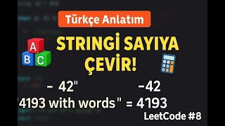 Download the video "LeetCode #8: String’i Sayıya Çevir! | Türkçe Anlatım (atoi Problemi)"