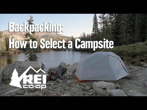 Backpacking: How to Select a Campsite