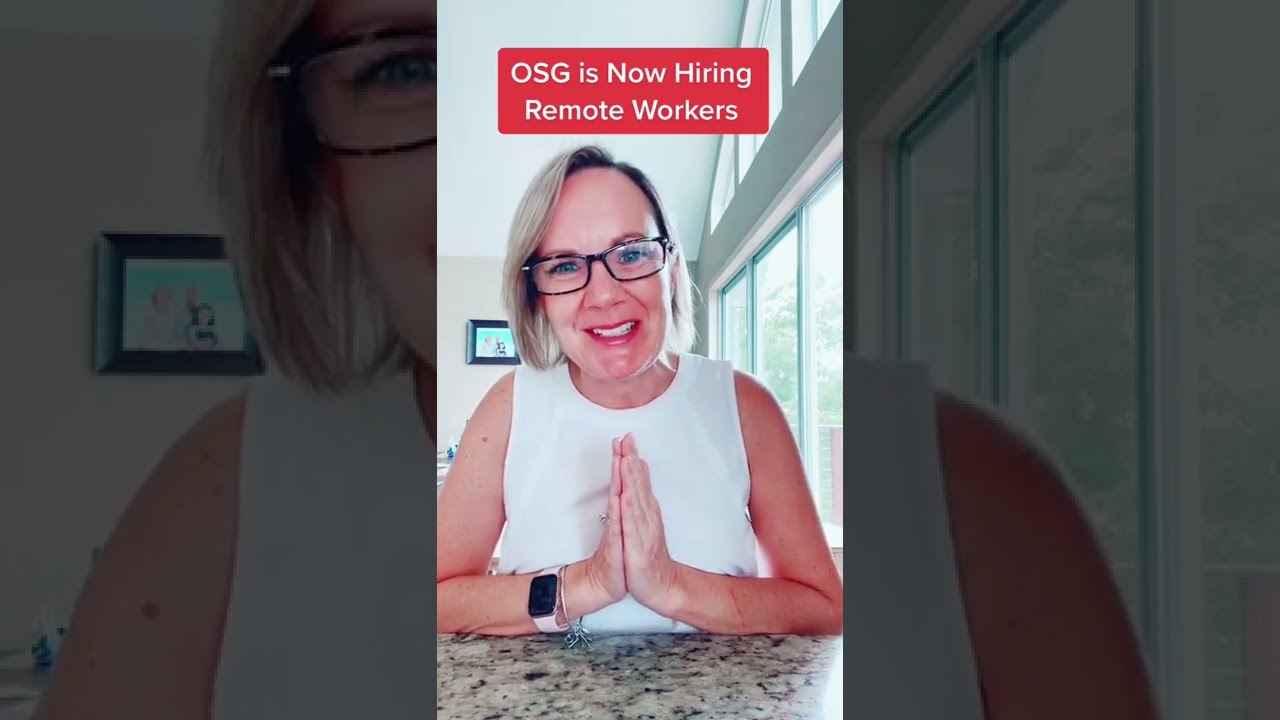 OSG is hiring remote workers in all 50 states!