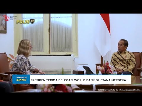 PRESIDEN JOKOWI TERIMA DELEGASI WORLD BANK
