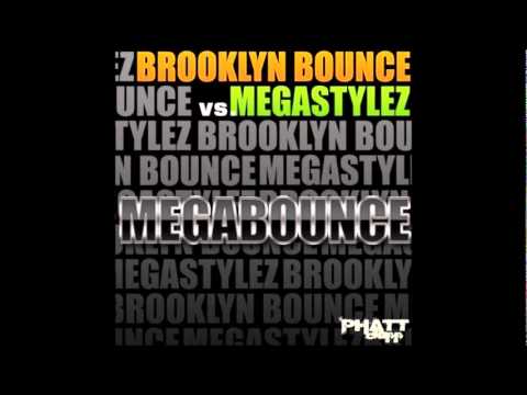 Brooklyn Bounce vs Megastylez - MegaBounce (Original.club mix)