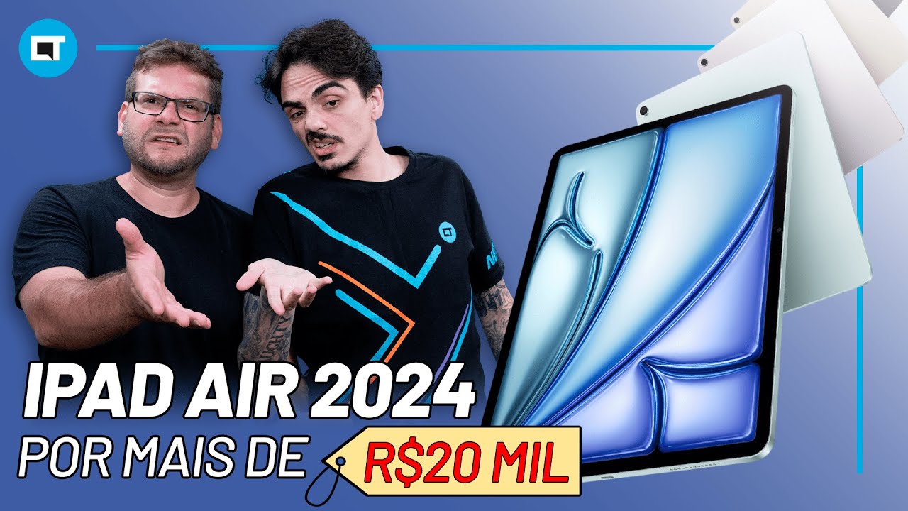 iPad Air de 2024 por R$ 21.797,00 não faz sentido (É esse o preço de ancoragem da Apple?)
