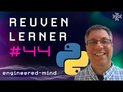 Python Workout - Reuven Lerner | Podcast #44