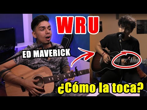 ¿Cómo la toca? Ed Maverick - WRU Dónde Estás (Acústico) Tutorial Guitarra ACORDES