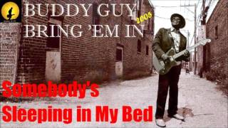Buddy Guy - Somebody&#39;s Sleeping In My Bed (Kostas A~171)