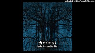 Diecast - Rise and Oppose