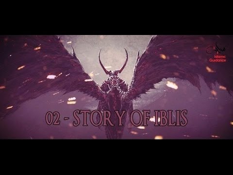 01 - Tregimi i Iblisit - Tregime nga Kur'ani