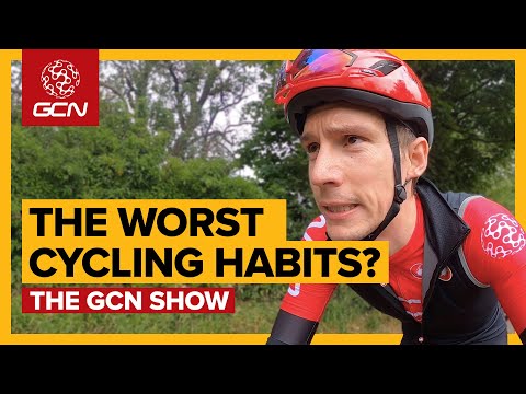 The Worst Cycling Habits? | GCN Show Ep. 388