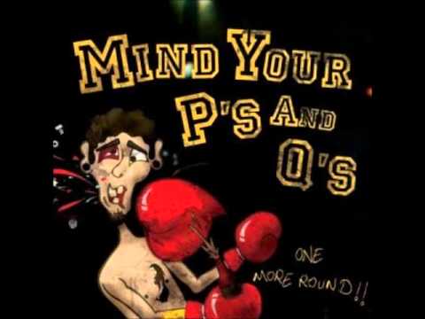 Mind Your P's & Q's - Unkind