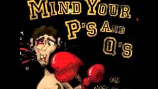 Mind Your P's & Q's - Unkind
