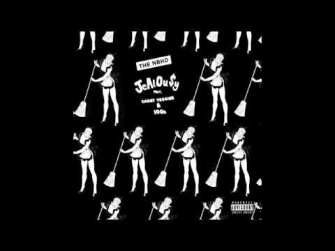 The Neighbourhood - Jealousy (Ft. Casey Veggies and 100s)