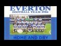 Home and Dry EVERTON FC (Here We Go b-side ...