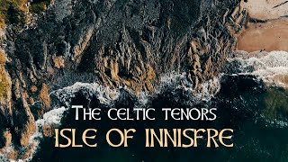 The Celtic Tenors - The Isle of Innisfree [Lyric Video]